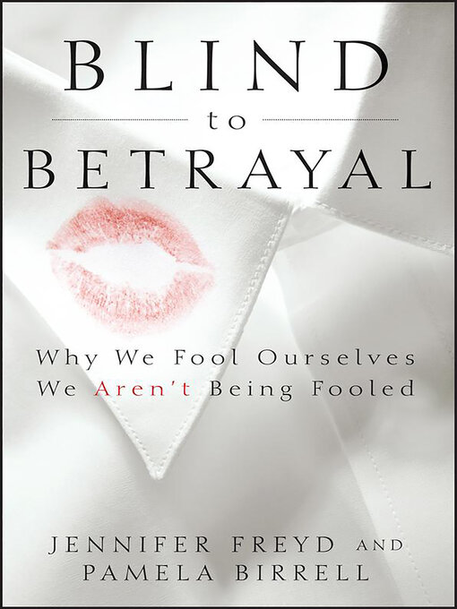 Title details for Blind to Betrayal by Jennifer Freyd - Wait list